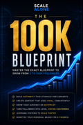 The 100K Blueprint